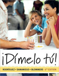 Title: Dimelo tu!: A Complete Course (with Audio CD) / Edition 6, Author: Francisco Rodriguez Nogales