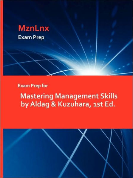 Exam Prep For Mastering Management Skills By Aldag & Kuzuhara, 1st Ed.