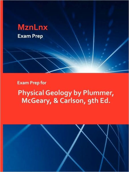 Physical Geology By Plummer, Mcgeary, & Carlson, 9th Ed.