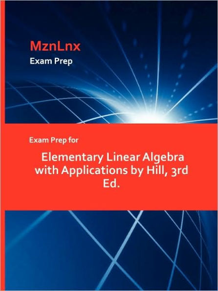Exam Prep For Elementary Linear Algebra With Applications By Hill, 3rd Ed.