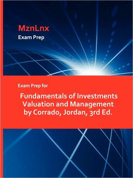 Exam Prep For Fundamentals Of Investments Valuation And Management By Corrado, Jordan, 3rd Ed.