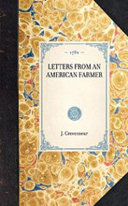 Title: Letters from an American Farmer, Author: J. Hector St. John Crèvecoeur