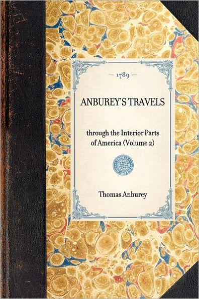 Anburey's Travels: through the Interior Parts of America (Volume 2)