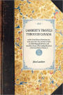 Lambert's Travels through Canada Vol. 2: and the United States of North America, in the years 1806, 1807, & 1808, to which are Added Biographical Notices and Anecdotes of some of the Leading Characters in the United States (Volume 2)