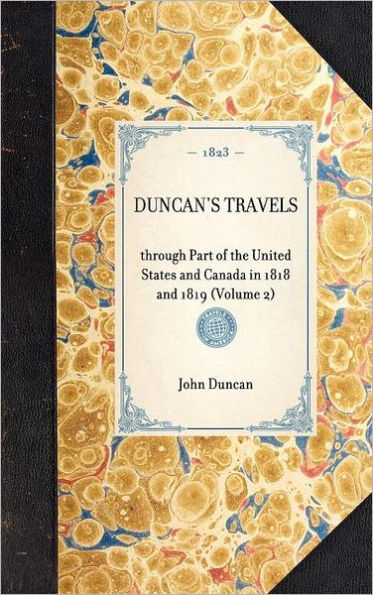 Duncan's Travels: through Part of the United States and Canada in 1818 and 1819 (Volume 2)