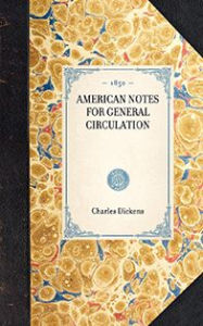 American Notes for General Circulation