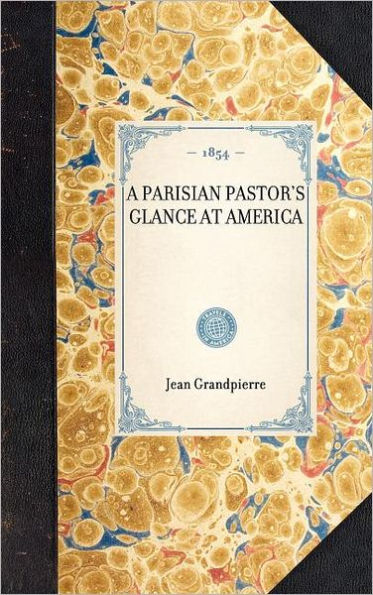 Parisian Pastor's Glance at America