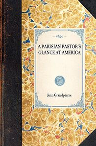 Parisian Pastor's Glance at America