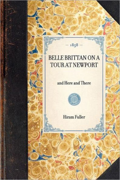 Belle Brittan on a Tour at Newport: and Here There