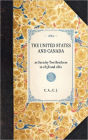 United States and Canada: as Seen by Two Brothers in 1858 and 1861