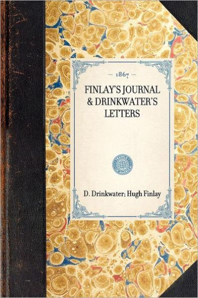 Finlay's Journal & Drinkwater's Letters