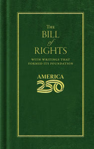 Title: Bill of Rights (America 250 Edition), Author: James Madison