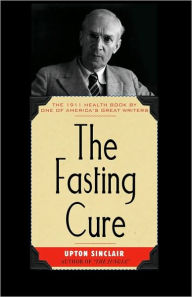 Title: Fasting Cure, Author: Upton Sinclair
