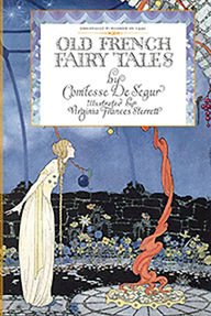 Title: Old French Fairy Tales, Author: Virginia Sterrett