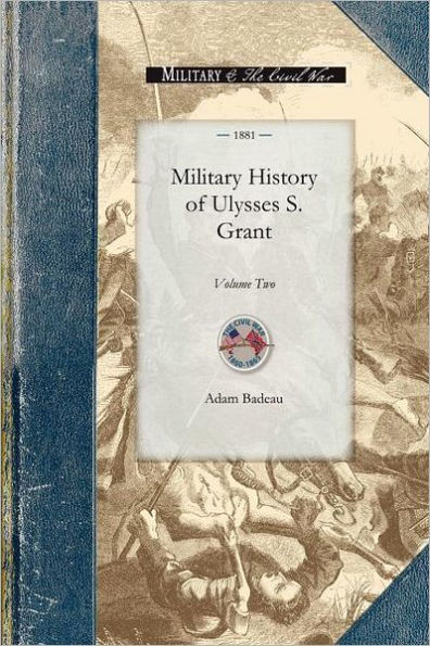 Military History of Ulysses S. Grant: Volume Two