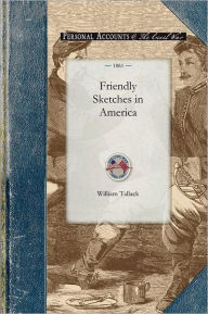 Title: Friendly Sketches in America, Author: Christopher Gurshin