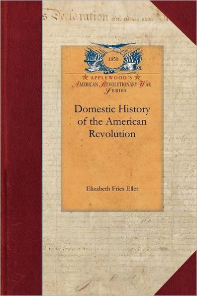 Domestic History of the American Revolut