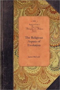 Title: The Religious Aspect of Evolution, Author: James McCosh