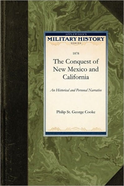 The Conquest of New Mexico and California