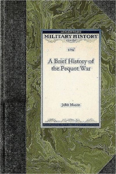 Brief History of the Pequot War