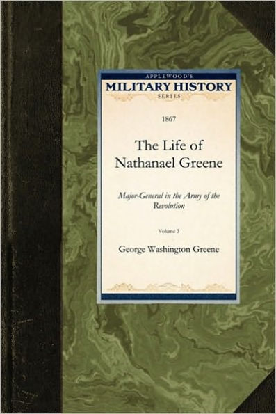 The Life of Nathanael Greene