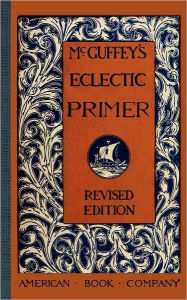 Title: McGuffey's Eclectic Primer, Author: William Holmes McGuffey