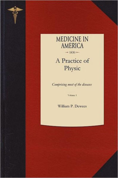 A Practice of Physic
