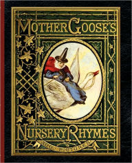 Title: Mother Goose's Nursery Rhymes, Author: John Gilbert