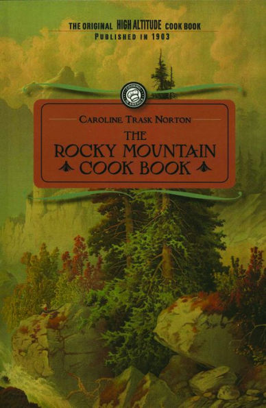 Rocky Mountain Cook Book: for high altitude cooking