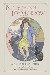 Title: No School To-Morrow, Author: Margaret Ashmun