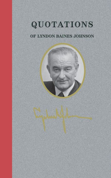 Quotations of Lyndon Baines Johnson