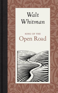 Title: Song of the Open Road, Author: Walt Whitman