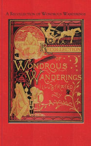 Title: Recollection of Wondrous Wanderings, Author: Ames Van Wart