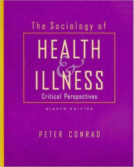 Title: Sociology of Health and Illness / Edition 8, Author: Peter Conrad