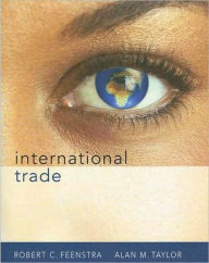 Title: International Trade / Edition 1, Author: Robert C. Feenstra