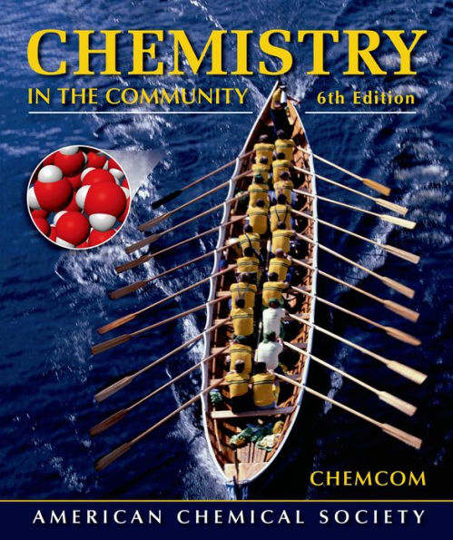 Chemistry in the Community: (ChemCom) / Edition 6