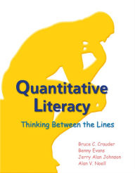 Title: Quantitative Literacy: Thinking Between the Lines, Author: Bruce C. Crauder