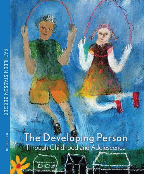 The Developing Person through Childhood and Adolescence / Edition 9