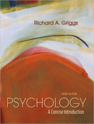 Title: Psychology: A Concise Introduction / Edition 3, Author: Richard A. Griggs