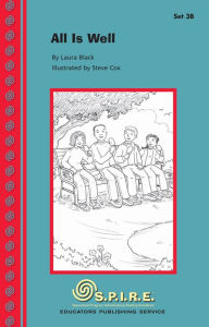 Title: SPIRE Decodable Readers, Set 3B: All Is Well, Author: Sheila Clark-Edmands