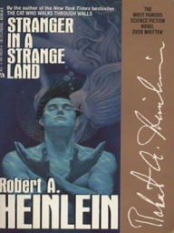 Title: Stranger in a Strange Land, Author: Robert A. Heinlein