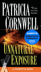 Title: Unnatural Exposure (Kay Scarpetta Series #8), Author: Patricia Cornwell