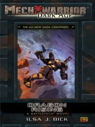 Title: Dragon Rising: A Battletech Novel (Mechwarrior: Dark Age #24), Author: Ilsa J. Bick