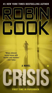 Title: Crisis (Jack Stapleton Series #6), Author: Robin Cook