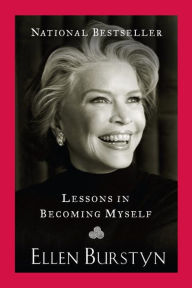 Title: Lessons in Becoming Myself, Author: Ellen Burstyn