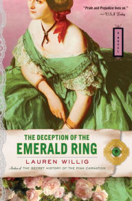 Title: The Deception of the Emerald Ring (Pink Carnation Series #3), Author: Lauren Willig