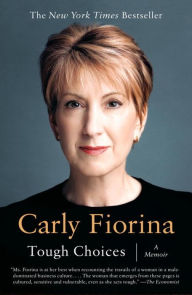 Title: Tough Choices, Author: Carly Fiorina