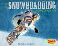 Title: Girls' Snowboarding: Showing Off Your Style, Author: Heather E. Schwartz