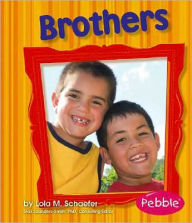 Title: Brothers: Revised Edition, Author: Lola M. Schaefer