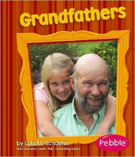 Title: Grandfathers: Revised Edition, Author: Lola M. Schaefer